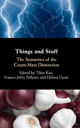 Things and Stuff The Semantics of the Count-Mass Distinction [Hardcover]