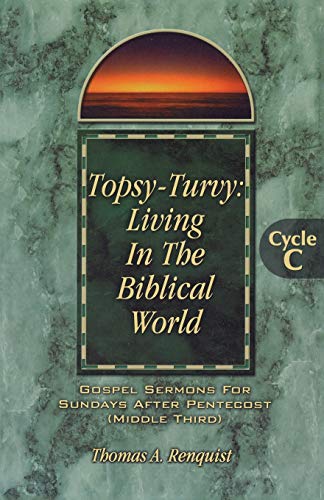 Topsy-Turvy Living In The Biblical World Gospel [Paperback]