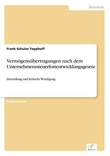 Vermgensbertragungen Nach Dem Unternehmenssteuerfortentwicklungsgesetz [Paperback]