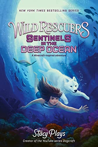 Wild Rescuers Sentinels in the Deep Ocean [Paperback]