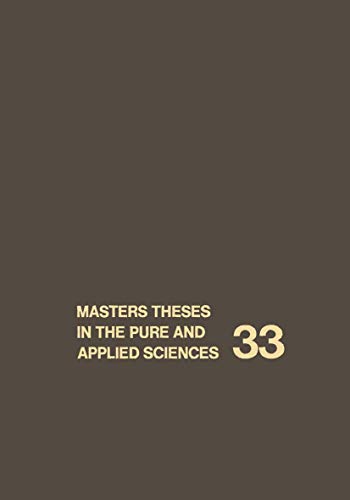 Masters Theses in the Pure and Applied Sciences Accepted by Colleges and Univer [Paperback]