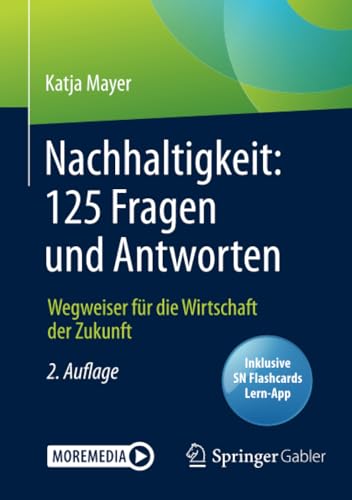 Nachhaltigkeit 125 Fragen und Antworten Wegweiser fr die Wirtschaft der Zukun [Mixed media product]