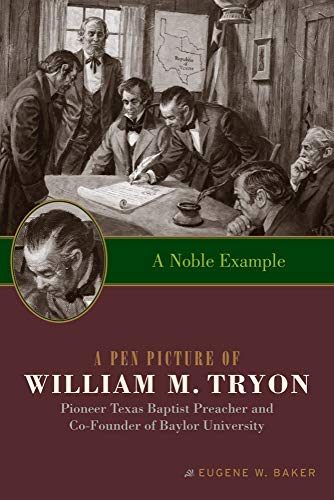A Noble Example A Pen Picture Of William M. Tryon, Pioneer Texas Baptist Preach [Paperback]