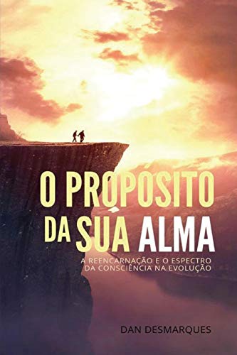 O Prop&65533sito Da Sua Alma  A Reencarna&65533&65533o e o Espectro Da Co [Paperback]
