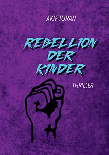 Rebellion Der Kinder