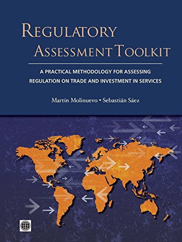 Regulatory Assessment Toolkit A Practical Methodology For Assessing Regulation  [Paperback]