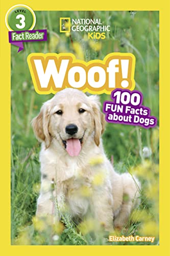 Woof (National Geographic Kids Readers, Level 3) 100 FUN Facts About Dogs [Paperback]