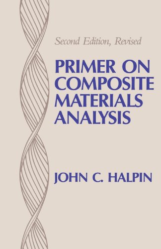 Primer on Composite Materials Analysis, Second Edition (revised) [Paperback]