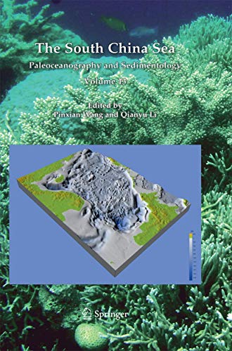 The South China Sea Paleoceanography and Sedimentology [Paperback]