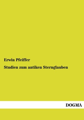 Studien Zum Antiken Sternglauben [Paperback]