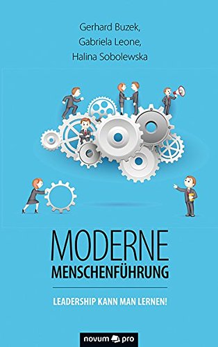 Moderne Menschenfhrung Leadership Kann Man Lernen (german Edition) [Paperback]