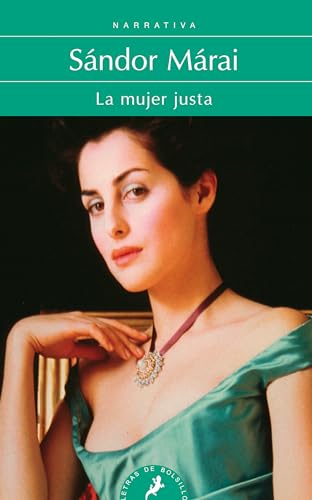 La mujer justa / Portraits Of A Marriage [Paperback]