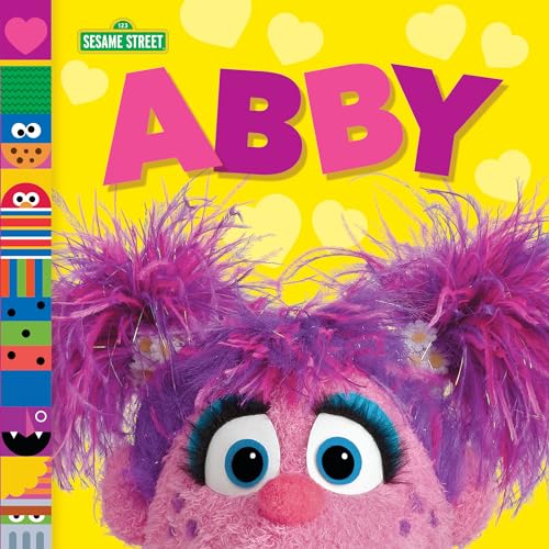 Abby (Sesame Street Friends) [Board book]