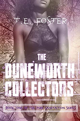 Pure Sanitation The Duneworth Collectors [Paperback]