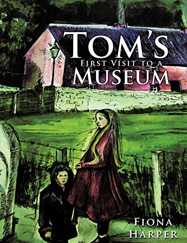 Tom's First Visit to a Museum [Paperback]