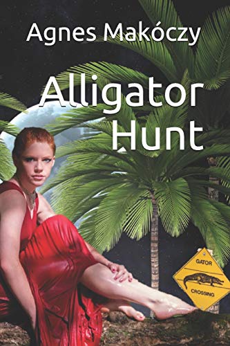 Alligator Hunt [Paperback]