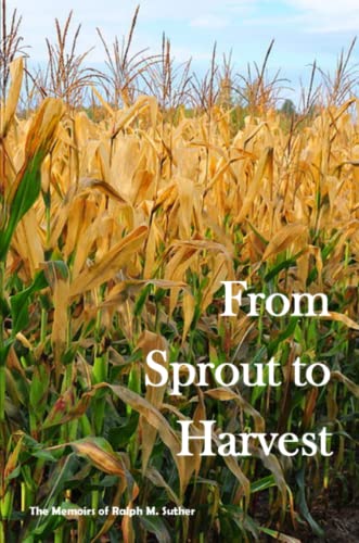 From Sprout to Harvest [Paperback]