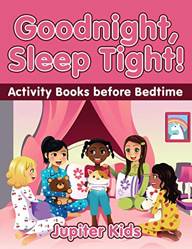 Goodnight, Sleep Tight Activity Books Before Bedtime [Paperback]