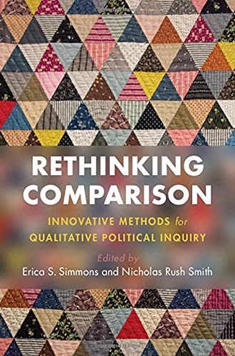Rethinking Comparison Innovative Methods for Qualitative Political Inquiry [Hardcover]