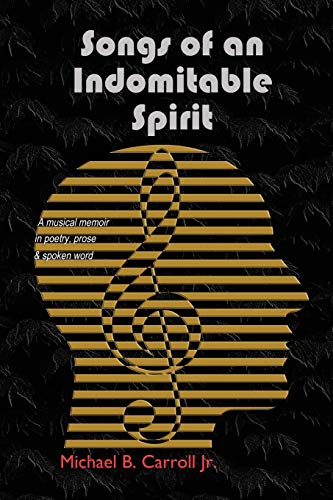 Songs of an Indomitable Spirit [Paperback]