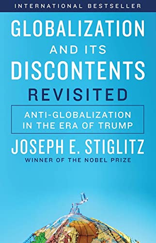 Globalization and Its Discontents Revisited Anti-Globalization in the Era of Tr [Paperback]
