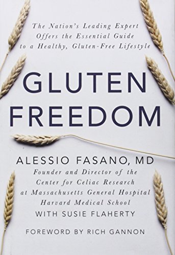 Gluten Freedom The Nation's Leading Expert Offers the Essential Guide to a Heal [Hardcover]