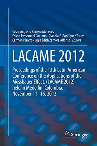 LACAME 2012 Proceedings of the 13th Latin American Conference on the Applicatio [Hardcover]