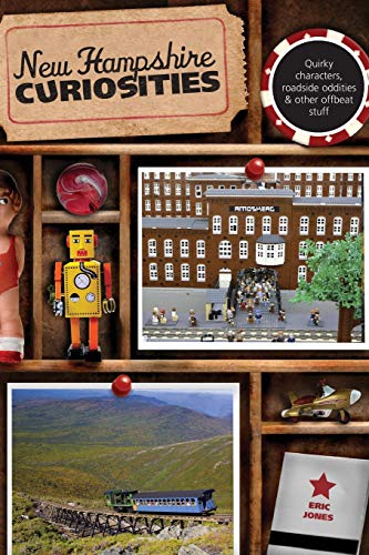 New Hampshire Curiosities Quirky Characters, Roadside Oddities & Other Offb [Paperback]