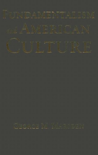 Fundamentalism and American Culture [Hardcover]