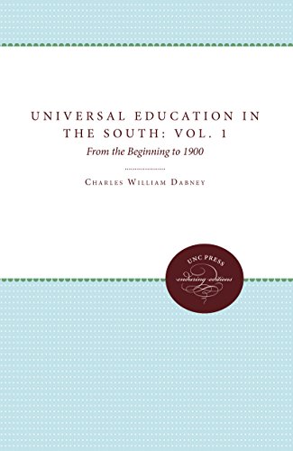 Universal Education In The South Vol. 1, From The Beginning To 1900 [Paperback]