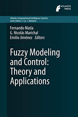 Fuzzy Modeling and Control Theory and Applications [Hardcover]