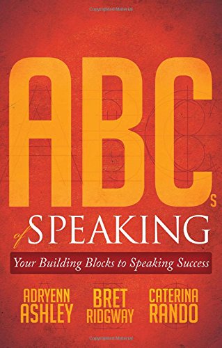 ABCs of Speaking Your Building Blocks to Speaking Success [Paperback]