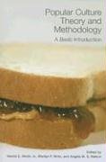 Popular Culture Theory and Methodology A Basic Introduction [Paperback]