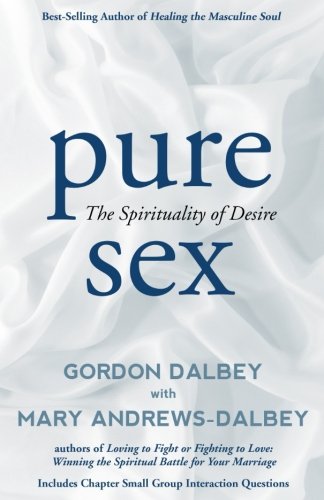 Pure Sex The Spirituality Of Desire [Paperback]
