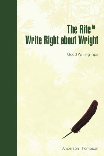 The Rite To Write Right About Wright Good Writing Tips [Paperback]
