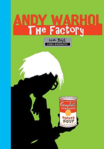Milestones of Art Andy Warhol The Factory A Graphic Novel [Paperback]