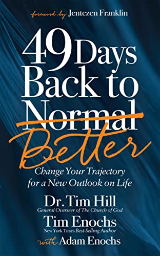 49 Days Back to Better Change Your Trajectory for a New Outlook on Life [Paperback]