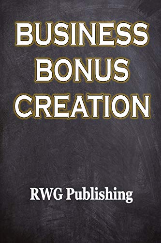 Business Bonus Creation [Paperback]