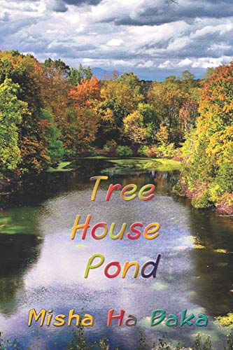 Tree House Pond [Paperback]