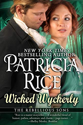 Wicked Wyckerly A Rebellious Sons Novel (volume 1) [Paperback]