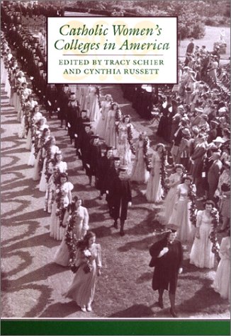 Catholic Women's Colleges In America [Hardcover]