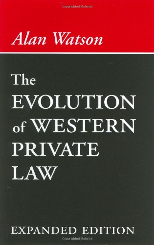 The Evolution of Western Private Law [Hardcover]