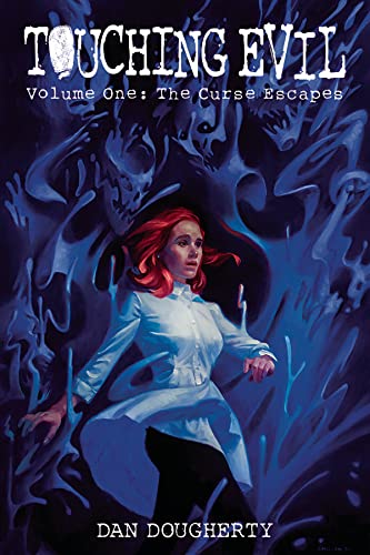 Touching Evil Vol. 1 The Curse Escapes [Paperback]