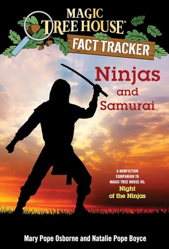 Ninjas and Samurai A Nonfiction Companion to Magic Tree House 5 Night of the  [Paperback]