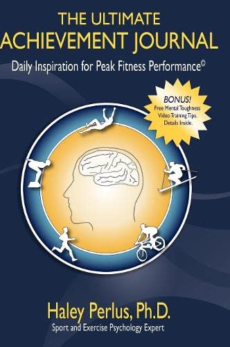 The Ultimate Achievement Journal Daily Inspiration for Peak Fitness Performance [Paperback]
