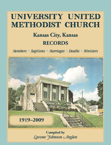 University United Methodist Church, Kansas City, Kansas, Records, 1919-2009, Mem [Paperback]