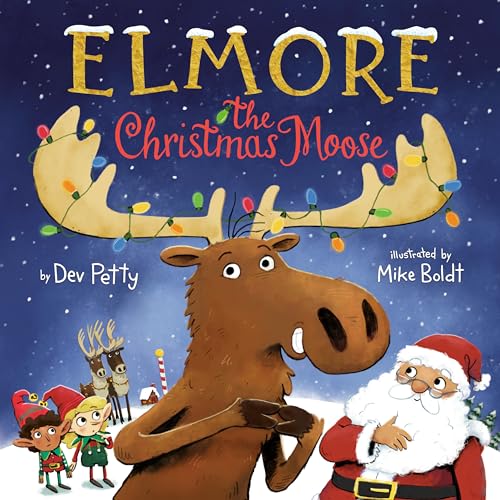 Elmore the Christmas Moose [Hardcover]