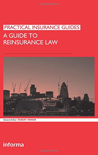 A Guide to Reinsurance Law [Hardcover]