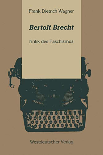 Bertolt Brecht Kritik des Faschismus [Paperback]