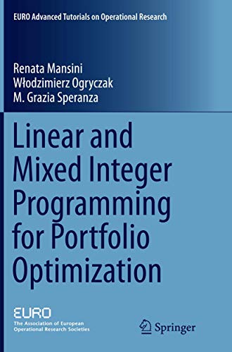 Linear and Mixed Integer Programming for Portfolio Optimization [Paperback]